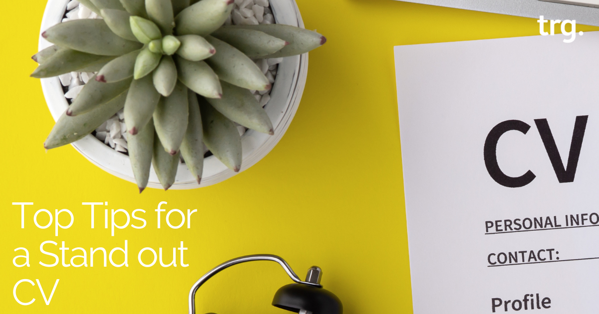Top Tips for a Stand Out CV