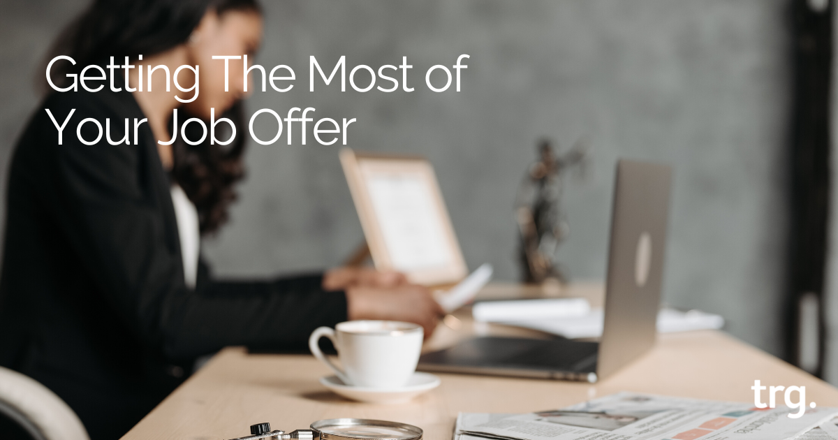Getting The Most of Your Job Offer